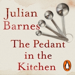 Book cover of The Pedant in the Kitchen by Julian Barnes