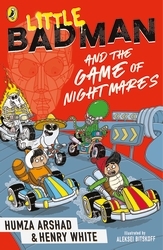 Book cover of Little Badman and the Game of Nightmares by Humza Arshad, Henry White