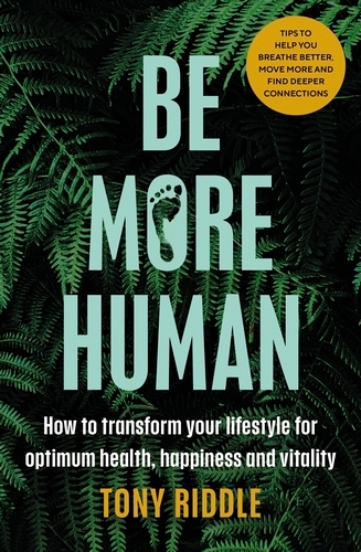 Book cover of Be More Human by Tony Riddle