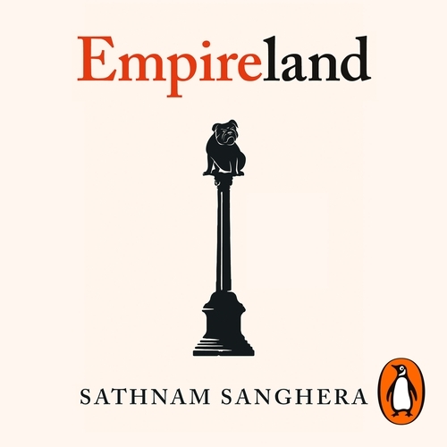 Book cover of Empireland by Sathnam Sanghera