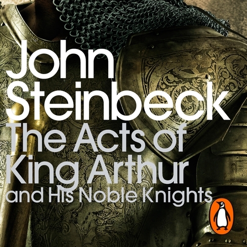 Book cover of The Acts of King Arthur and his Noble Knights by John Steinbeck