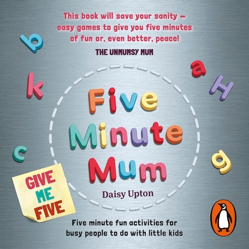 Book cover of Five Minute Mum: Give Me Five by Daisy Upton
