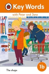 Book cover of Key Words with Peter and Jane Level 1b – The Shops by Ladybird