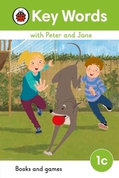 Book cover of Key Words with Peter and Jane Level 1c – Books and Games by Ladybird