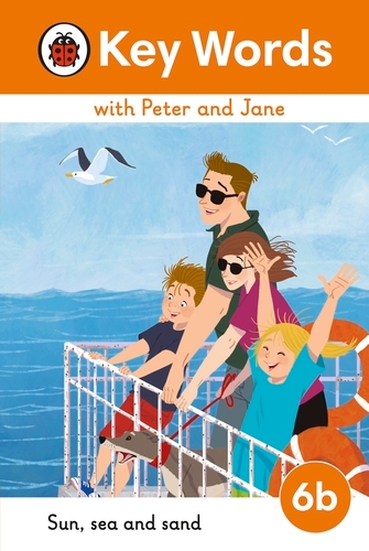 Book cover of Key Words with Peter and Jane Level 6b – Sun, Sea and Sand by Ladybird
