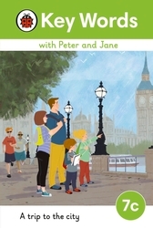Book cover of Key Words with Peter and Jane Level 7c – A Trip to the City by Ladybird