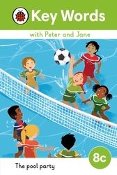 Book cover of Key Words with Peter and Jane Level 8c – The Pool Party by Ladybird