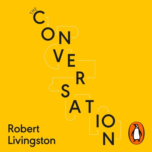 Book cover of The Conversation by Robert Livingston