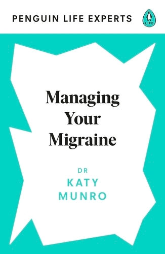 Book cover of Managing Your Migraine by Katy Munro