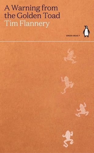 Book cover of A Warning from the Golden Toad by Tim Flannery