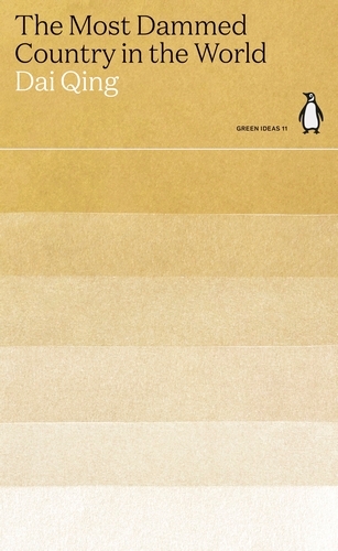 Book cover of The Most Dammed Country in the World by Dai Qing