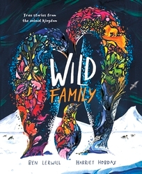 Book cover of Wild Family by Ben Lerwill