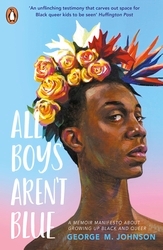 Book cover of All Boys Aren't Blue by George M. Johnson