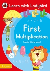 Book cover of First Multiplication: A Learn with Ladybird Activity Book 5-7 years by Ladybird