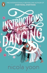 Book cover of Instructions for Dancing by Nicola Yoon