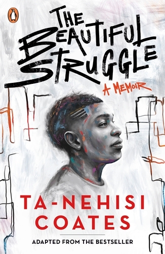 Book cover of The Beautiful Struggle by Ta-Nehisi Coates