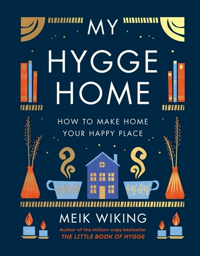 Book cover of My Hygge Home by Meik Wiking