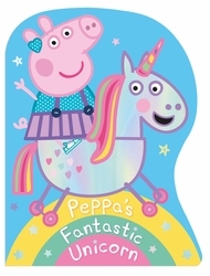 Book cover of Peppa Pig: Peppa's Fantastic Unicorn Shaped Board Book by Peppa Pig