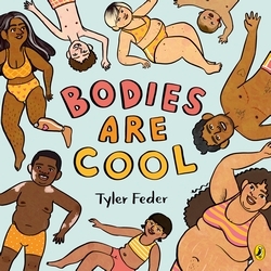 Book cover of Bodies Are Cool by Tyler Feder