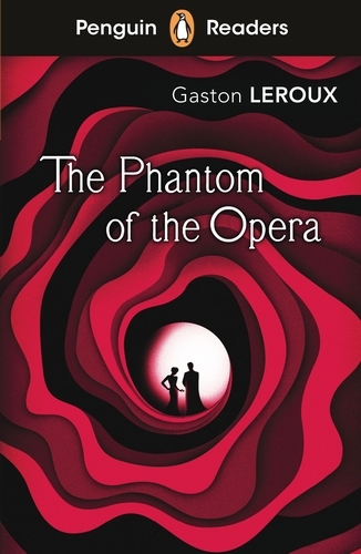 Book cover of Penguin Readers Level 1: The Phantom of the Opera (ELT Graded Reader) by Gaston Leroux