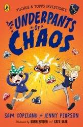 Book cover of The Underpants of Chaos by Sam Copeland, Jenny Pearson