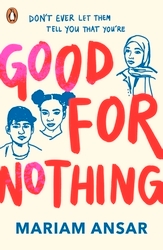 Book cover of Good For Nothing by Mariam Ansar