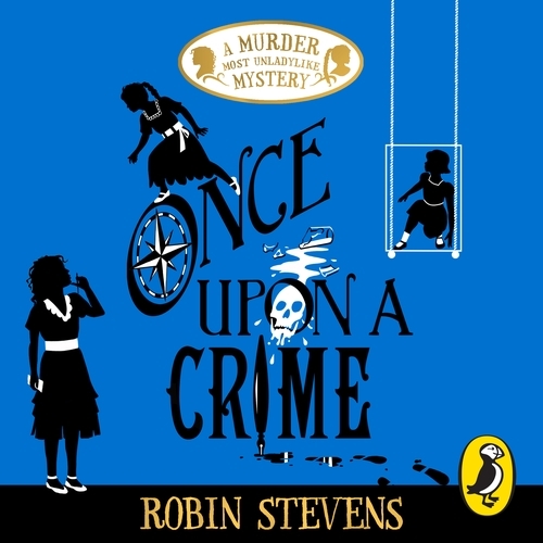 Book cover of Once Upon a Crime by Robin Stevens