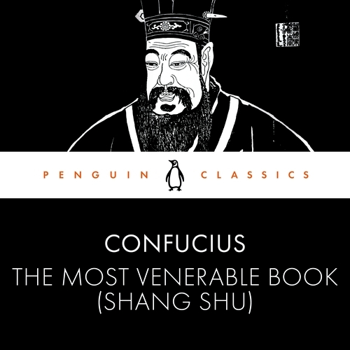 Book cover of The Most Venerable Book (Shang Shu) by Confucius