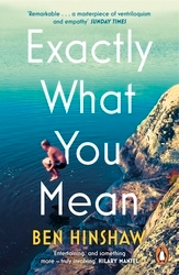 Book cover of Exactly What You Mean by Ben Hinshaw