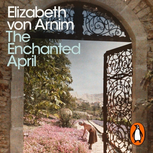 Book cover of The Enchanted April by Elizabeth Von Arnim