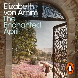 Book cover of The Enchanted April by Elizabeth Von Arnim