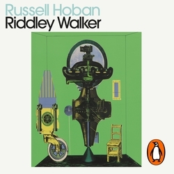 Book cover of Riddley Walker by Russell Hoban