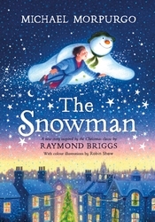 Book cover of The Snowman: A full-colour retelling of the classic by Michael Morpurgo