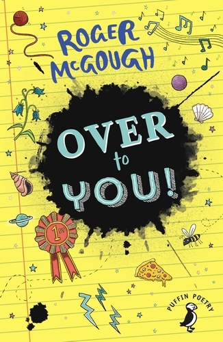 Book cover of Over to You! by Roger McGough