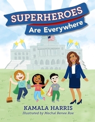 Book cover of Superheroes Are Everywhere by Kamala Harris