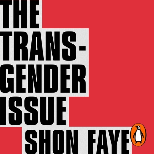 Book cover of The Transgender Issue by Shon Faye