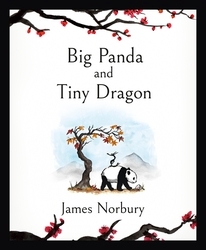 Book cover of Big Panda and Tiny Dragon by James Norbury
