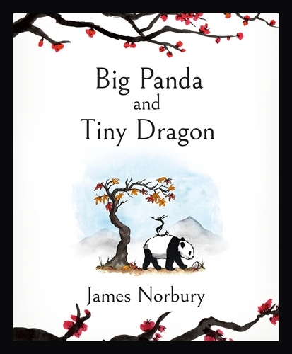 Book cover of Big Panda and Tiny Dragon by James Norbury
