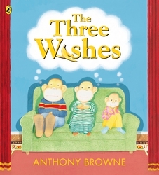 Book cover of The Three Wishes by Anthony Browne