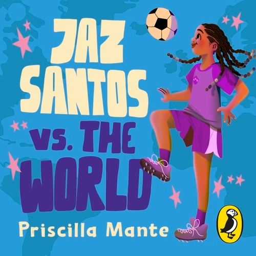 Book cover of The Dream Team: Jaz Santos vs. the World by Priscilla Mante
