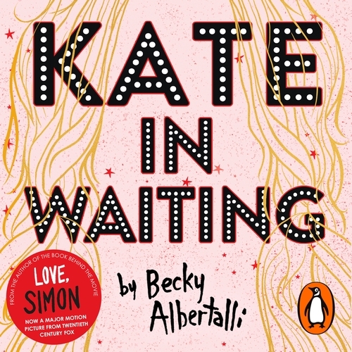 Book cover of Kate in Waiting by Becky Albertalli