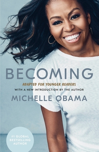 Book cover of Becoming: Adapted for Younger Readers by Michelle Obama