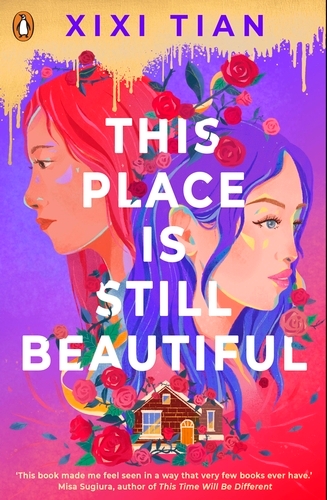 Book cover of This Place is Still Beautiful by XiXi Tian
