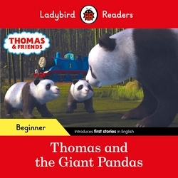 Book cover of Ladybird Readers Beginner Level - Thomas the Tank Engine - Thomas and the Giant Pandas (ELT Graded Reader) by Ladybird, Thomas the Tank Engine