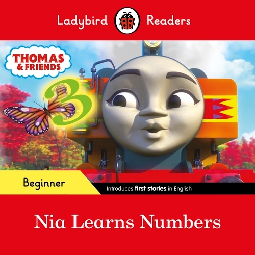 Book cover of Ladybird Readers Beginner Level - Thomas the Tank Engine - Nia Learns Numbers (ELT Graded Reader) by Ladybird, Thomas the Tank Engine