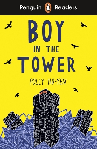 Book cover of Penguin Readers Level 2: Boy In The Tower (ELT Graded Reader) by Polly Ho-Yen