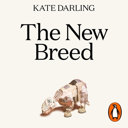 Book cover of The New Breed by Kate Darling