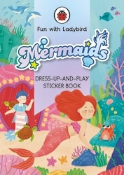 Book cover of Fun With Ladybird: Dress-Up-And-Play Sticker Book: Mermaids by Ladybird