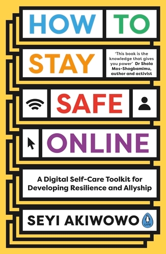 Book cover of How to Stay Safe Online by Seyi Akiwowo