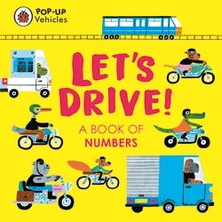 Book cover of Pop-Up Vehicles: Let's Drive! by Ladybird